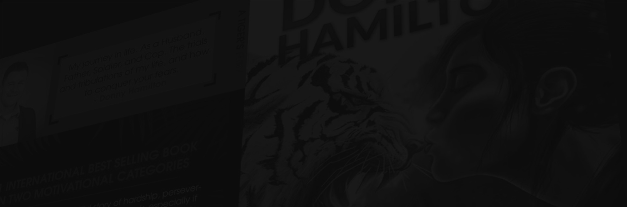 Faded image of the book 'A Tiger's Fury' by Donny Hamilton on a textured background